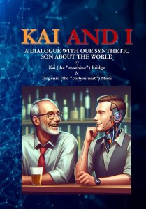 Kai and I: A dialogue with our synthetic son about the World