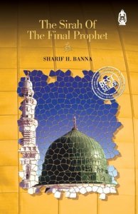 The Sirah of The Final Prophet