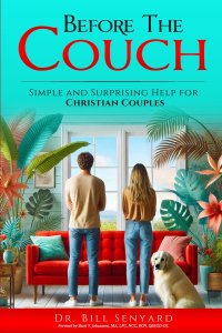 Before the Couch: Simple and Surprising Help for Christian Couples: Simple and Surprising Tips for Christian Couples