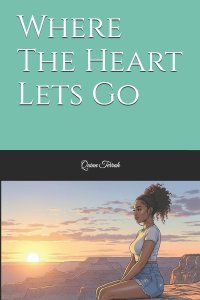 Where The Heart Lets Go