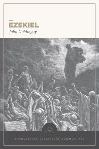 Ezekiel: Evangelical Exegetical Commentary