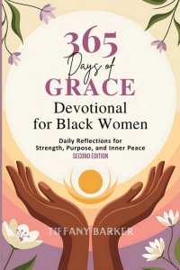 Devotional for Black Women 2026: Daily Reflections for Strength, Purpose, and Inner Peace (Second Edition)