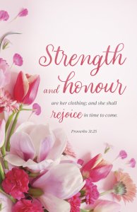 Mother's Day Bulletin: Strength and Honour (Package of 100)