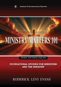 Ministry Matters 101: Foundational Studies for Ministers and the Ministry