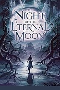 The Night of the Eternal Moon