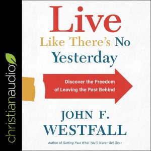 Live Like There's No Yesterday