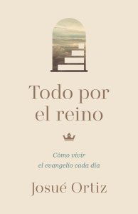 Todo Por El Reino