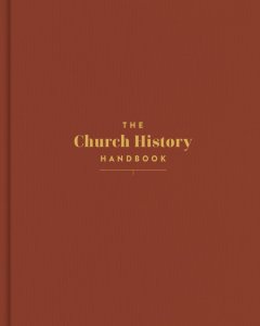 The Church History Handbook, Clay Cloth Over Board