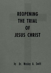 Reopening the Trial of Jesus Christ
