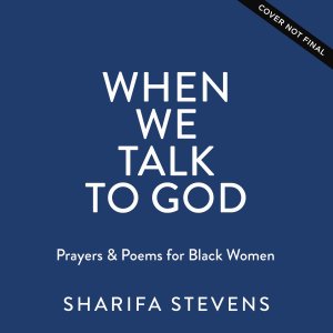 When We Talk to God