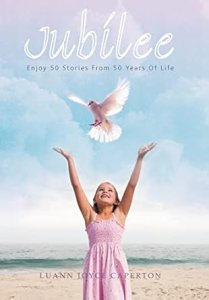 Jubilee: Enjoy 50 Stories from 50 Years of Life