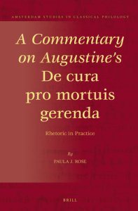 A Commentary on Augustine's De cura pro mortuis gerenda