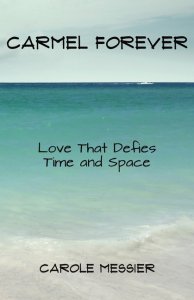 CARMEL FOREVER: Love That Defies Time and Space