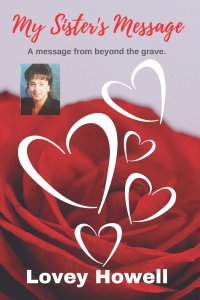 My Sister's Message: A message from beyond the grave.