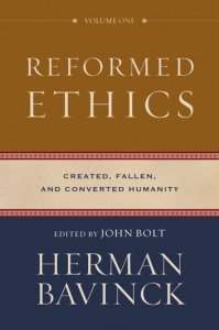 Reformed Ethics, Volume 1 : Volume 1 (Reformed Ethics)