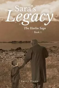 Sara's Legacy:  The Harlin Saga, Book One