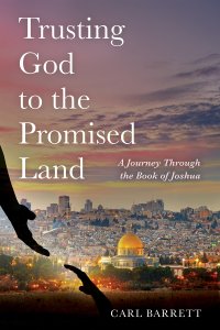 Trusting God to the Promised Land
