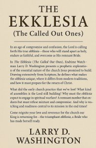 The Ekklesia (The Called-Out Ones)