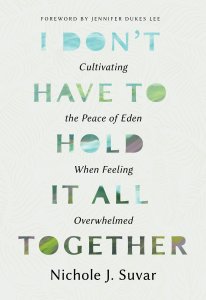 I Don't Have to Hold It All Together