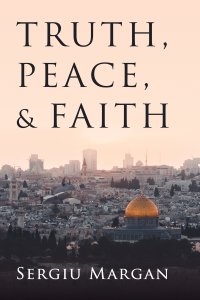 Truth, Peace, and Faith