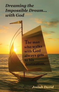 Dreaming the Impossible Dream... With God