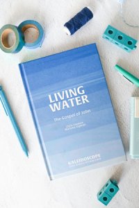 Living Water: The Gospel of John (2nd Editon)