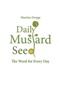 Daily Mustard Seed. The Word for Every Day