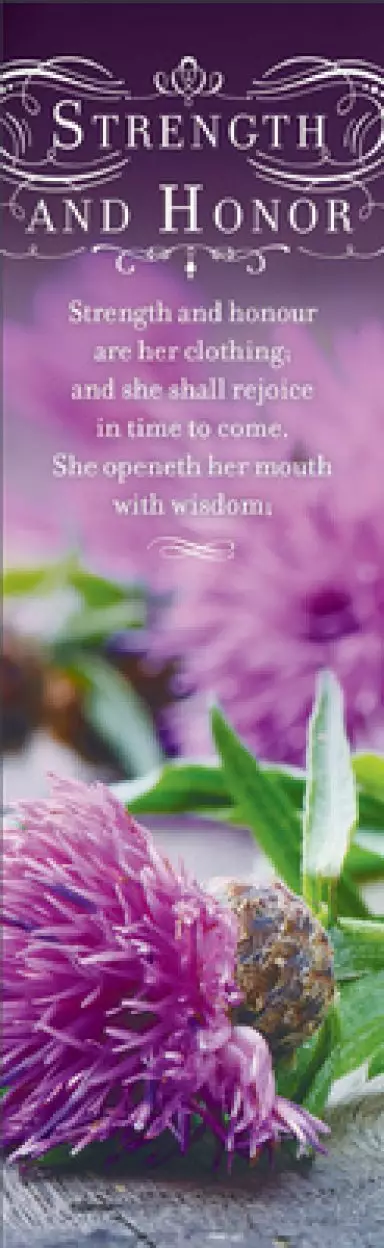 Bookmark-Strength And Honor (Proverbs 31:25-26 KJV) (Pack Of 25)