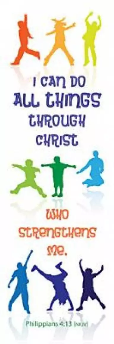 Bookmark: I Can Do All Things Through Christ (Philippians 4:13, NKJV) - Pack Of 25