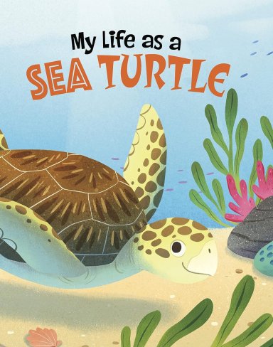 My Life As A Sea Turtle