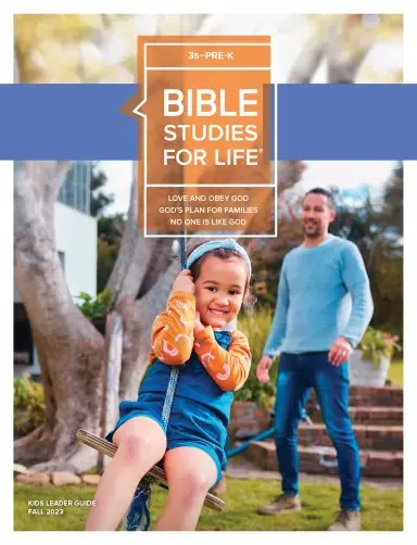 Bible Studies For Life: 3s–Pre-K Leader Guide Fall 2023