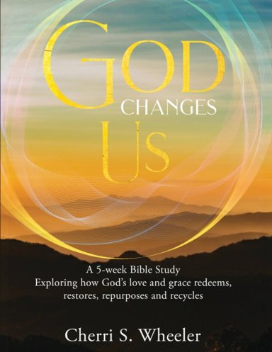 GOD CHANGES US