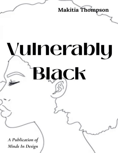 Vulnerably Black