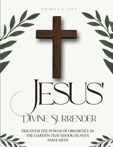 Jesus' Divine Surrender