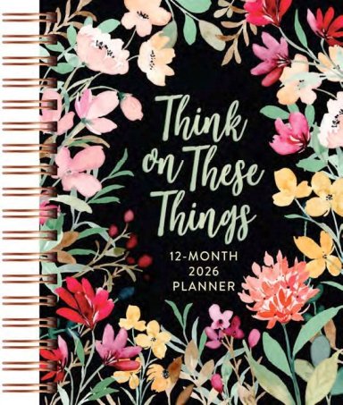 Think On These Things 12-Month 2026 Planner
