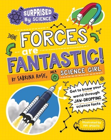 Surprised By Science: Forces Are Fantastic!