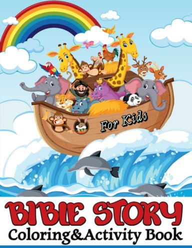 Bilbe Story coloring&activity book for kids all ages : A Fascinating Journey through Mazes, Puzzles, Word Search, Q&A`s, and many more surprises f