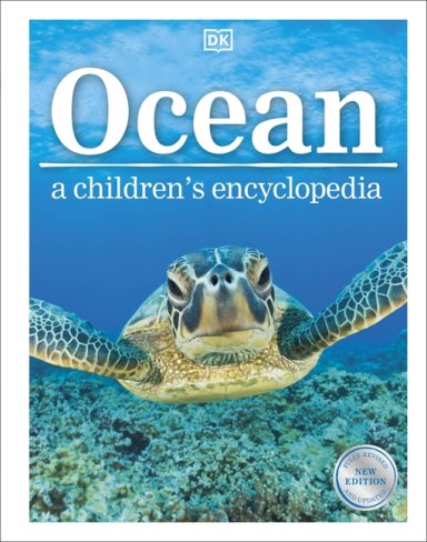 Ocean A Children\'s Encyclopedia: New Edition