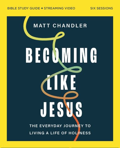 Becoming Like Jesus Video Study