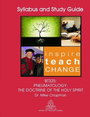 BT325 Pneumatology: The Doctrine of the Holy Spirit