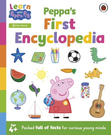 Learn With Peppa: Peppa\'s First Encyclopedia