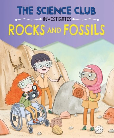 Science Club Investigates: Rocks And Fossils