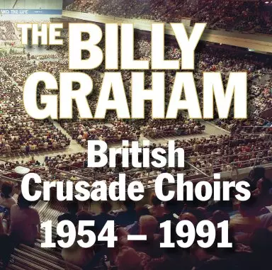 The Billy Graham British Crusade Choirs 1954-1991 CD
