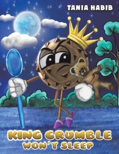 King Crumble Won\'t Sleep