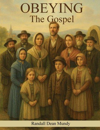 OBEYING THE GOSPEL
