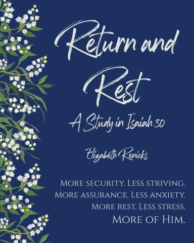 Return and Rest: A Study in Isaiah 30