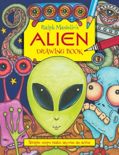 Ralph Masiello\'s Alien Drawing Book