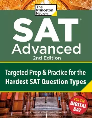 Princeton Review Sat Advanced, 2nd Edition