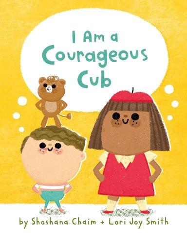 I Am A Courageous Cub