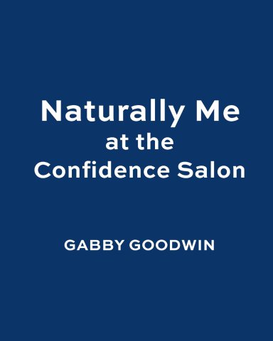 Naturally Me at the Confidence Salon
